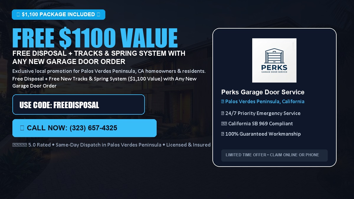 Free Disposal + Free New Tracks & Spring System with Any New Garage Door Order ($1100 Value) in Palos Verdes Peninsula, CA